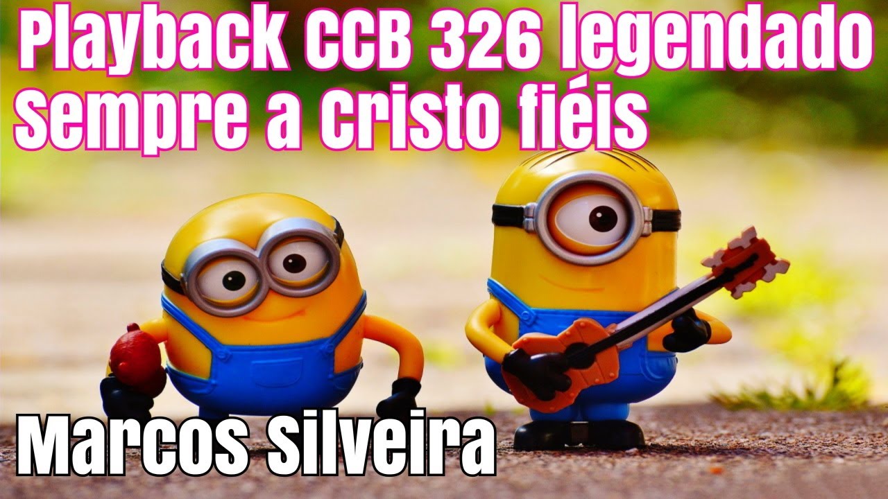 PLAYBACK CCB SEMPRE A CRISTO FIEIS 326 LEGENDADO