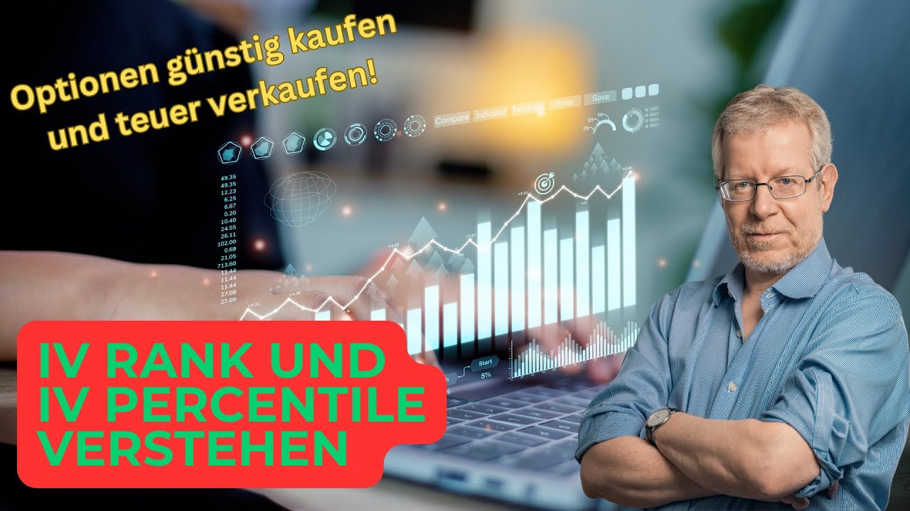IV Rank & IV Percentile: Dein Schl&uuml;ssel zu besseren Optionen-Trades!