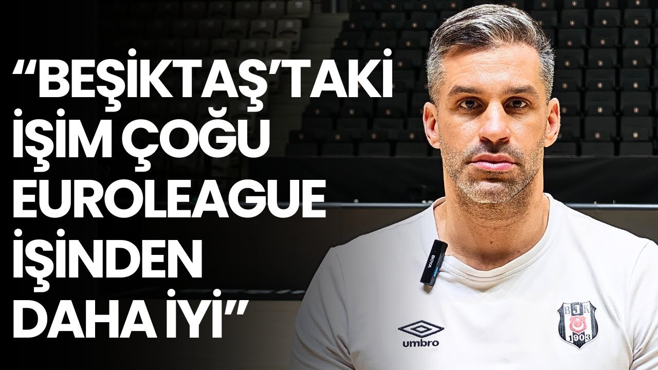 “KENDİMİ DAHA BEŞİKTAŞLI HİSSETİĞİMDE BUNA DAHA DA ÇOK KATILDIM” | Dusan Alimpijevic Özel Röportajı