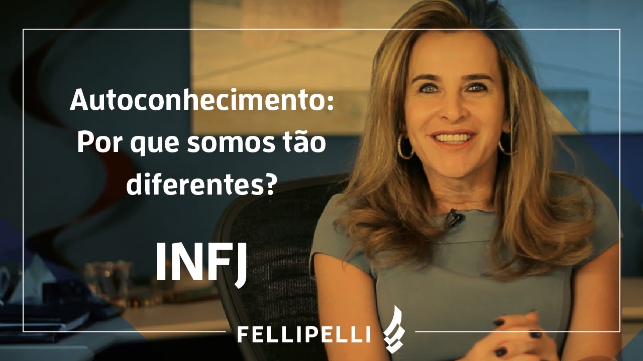 INFJ - Tipo Psicológico do MBTI - Fellipelli Consultoria