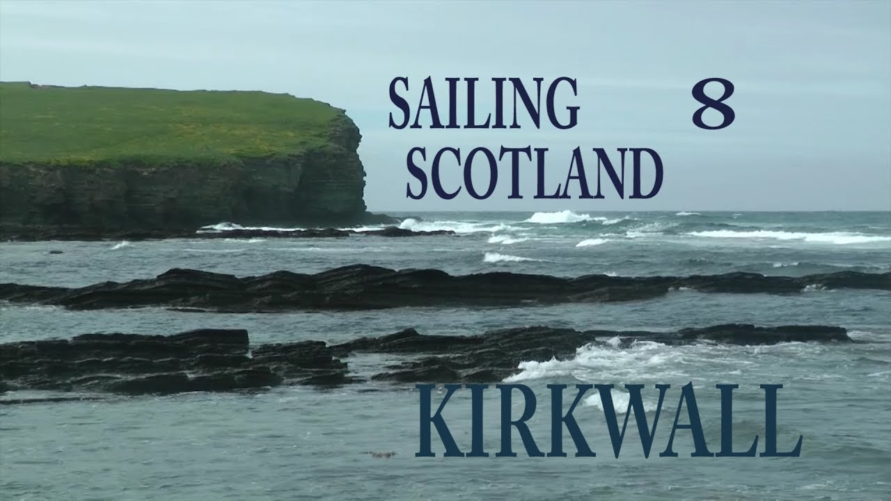 KeepTurningLeft Season 8 Part 8 Kirkwall to Scapa Flow