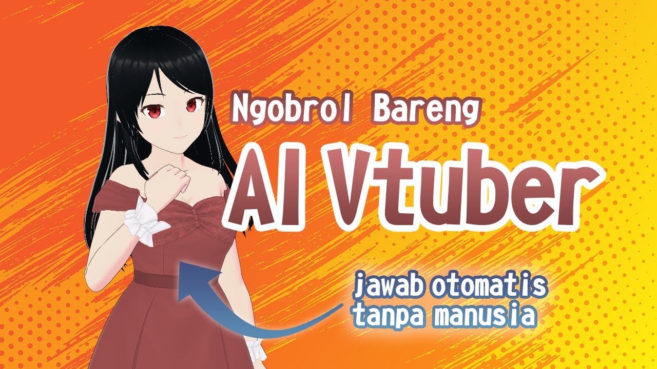 【AI Vtuber】 Ngobrol sama AI