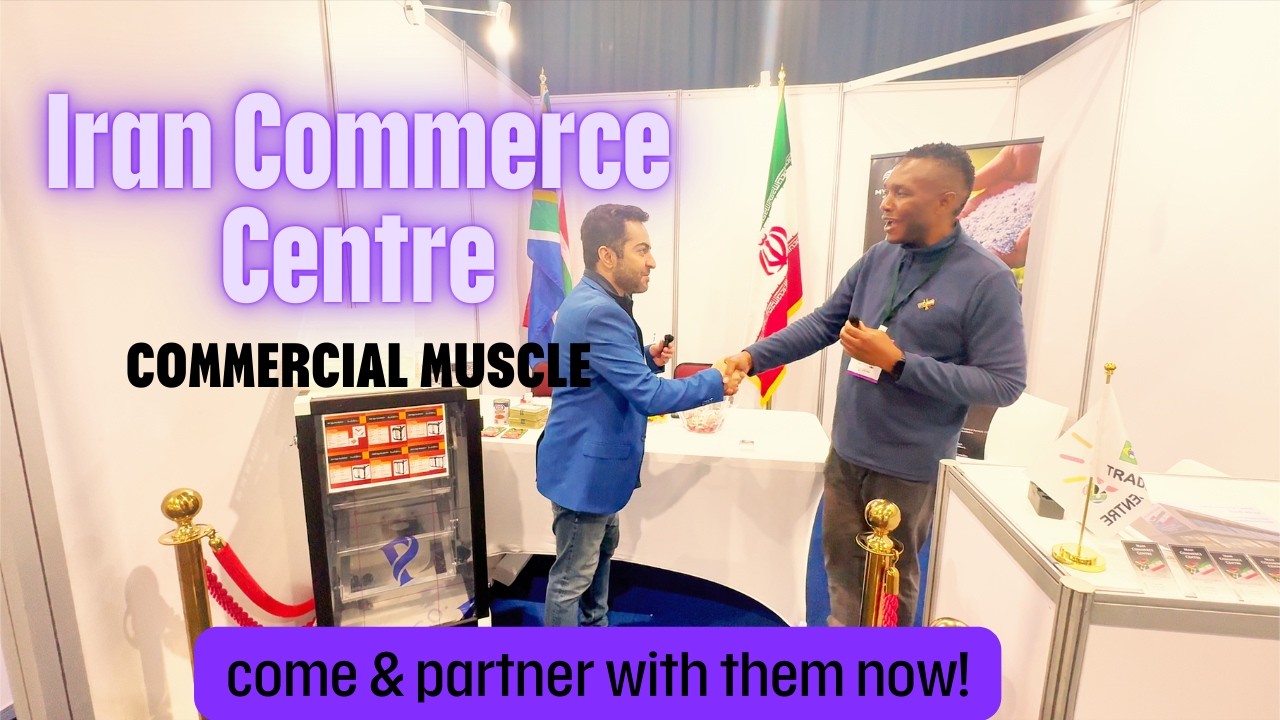 Iran and South Africa Deepen International Trade at IPLEX Africa 2026