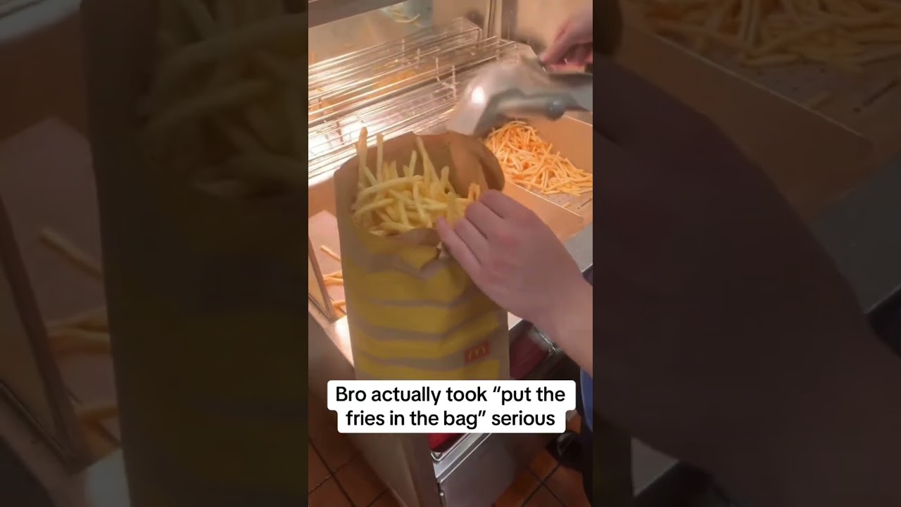 Bro did infact put the fries in the bag