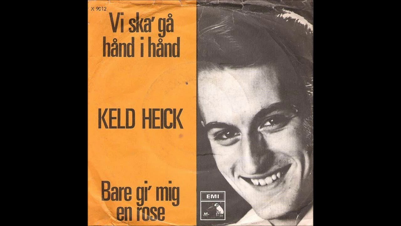 Keld Heick - 1968 - Vi Skal G&aring; H&aring;nd I H&aring;nd