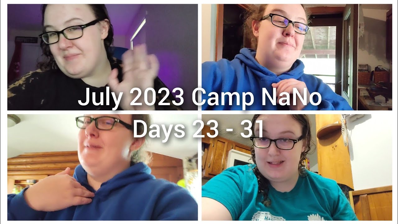 Finale! - July Camp NaNo 2023 Days 23 - 31