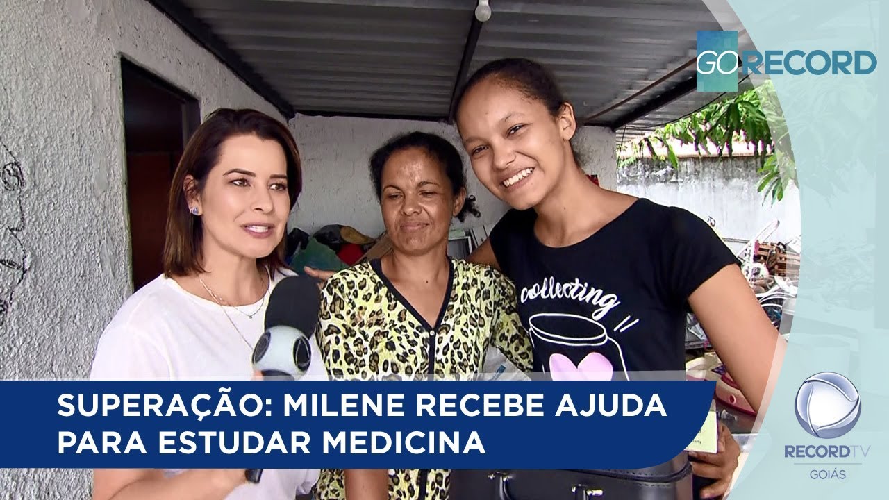SUPERAÇÃO: MILENE RECEBE AJUDA PARA ESTUDAR MEDICINA
