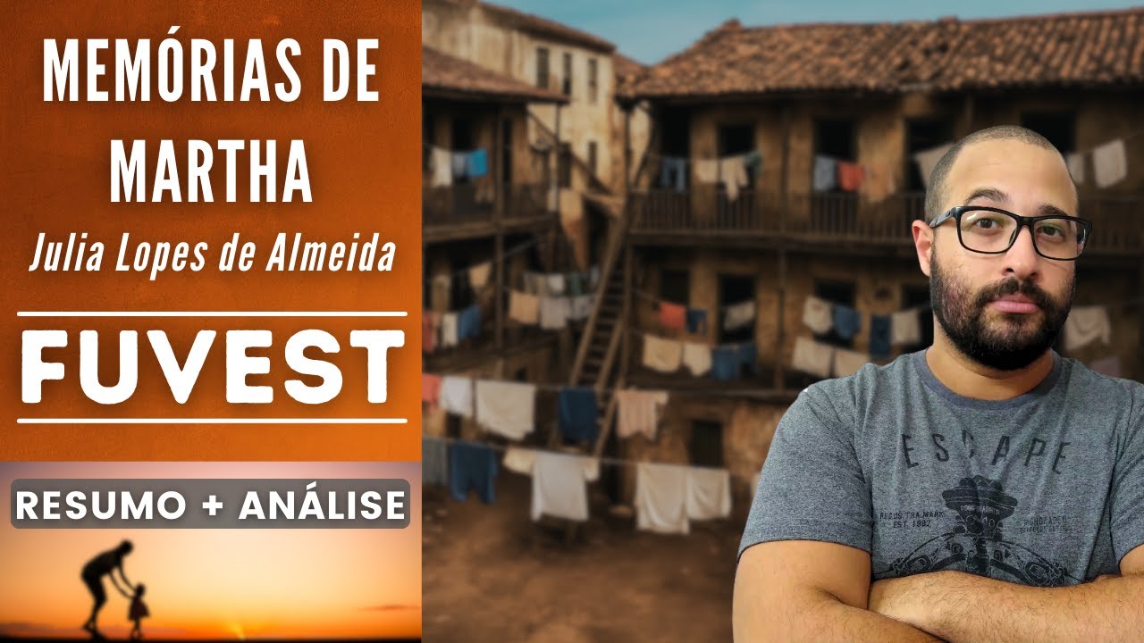 MEMÓRIAS DE MARTHA | FUVEST | Julia Lopes de Almeida | Resumo + Análise