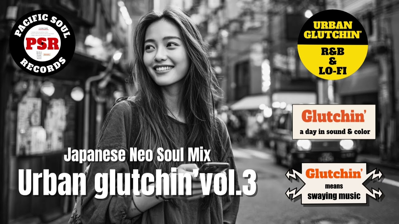 🟡 Urban Glutchin’ vol.3 – Japanese Neo Soul Mix