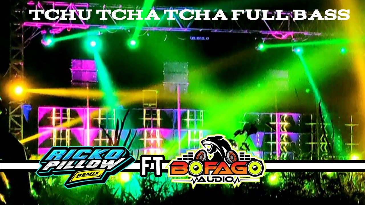 Dj RICKO PILLOW ft BOFAGO Audio - Tchu Tcha Tcha