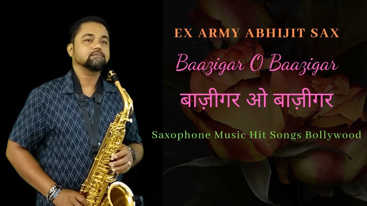 Saxophone Music Hit Songs Bollywood | Baazigar O Baazigar Instrumental Song