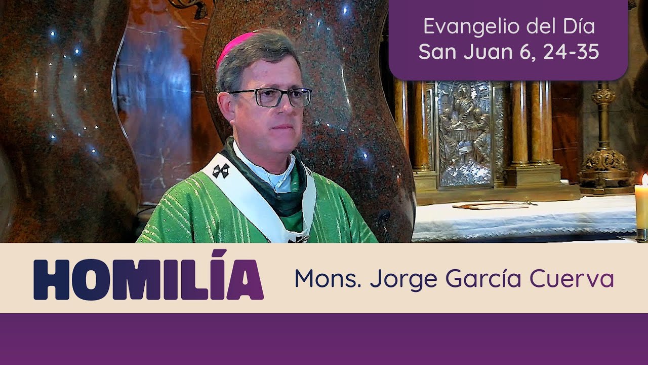 Homilía Mons. Jorge García Cuerva – XVIII Domingo Tiempo Ordinario