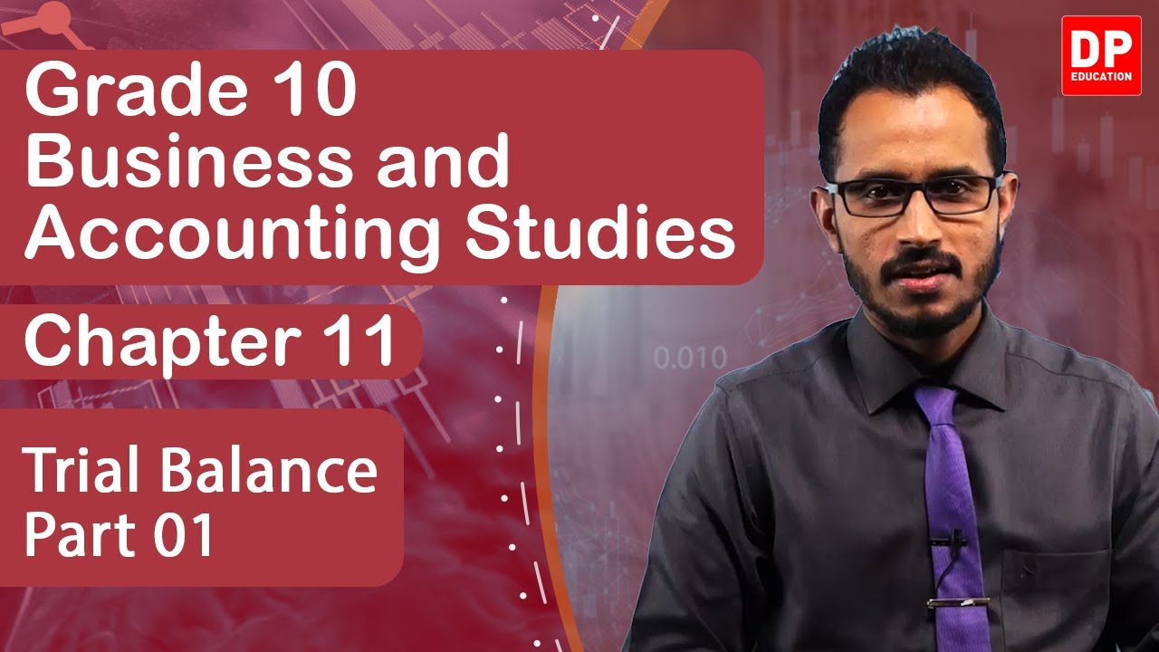 Lesson 11. Trial balance - Part 01 | Business and Accounting Studies | Grade 10