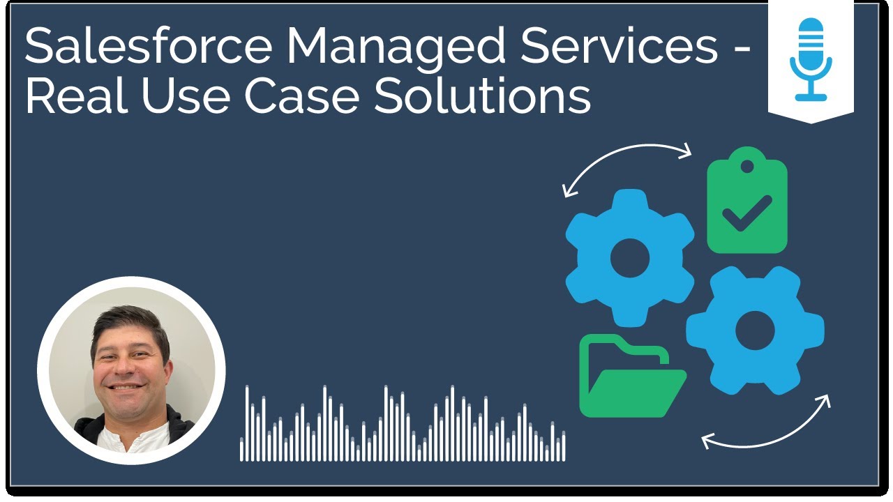 Salesforce Managed Services: Real Use Case Solutions