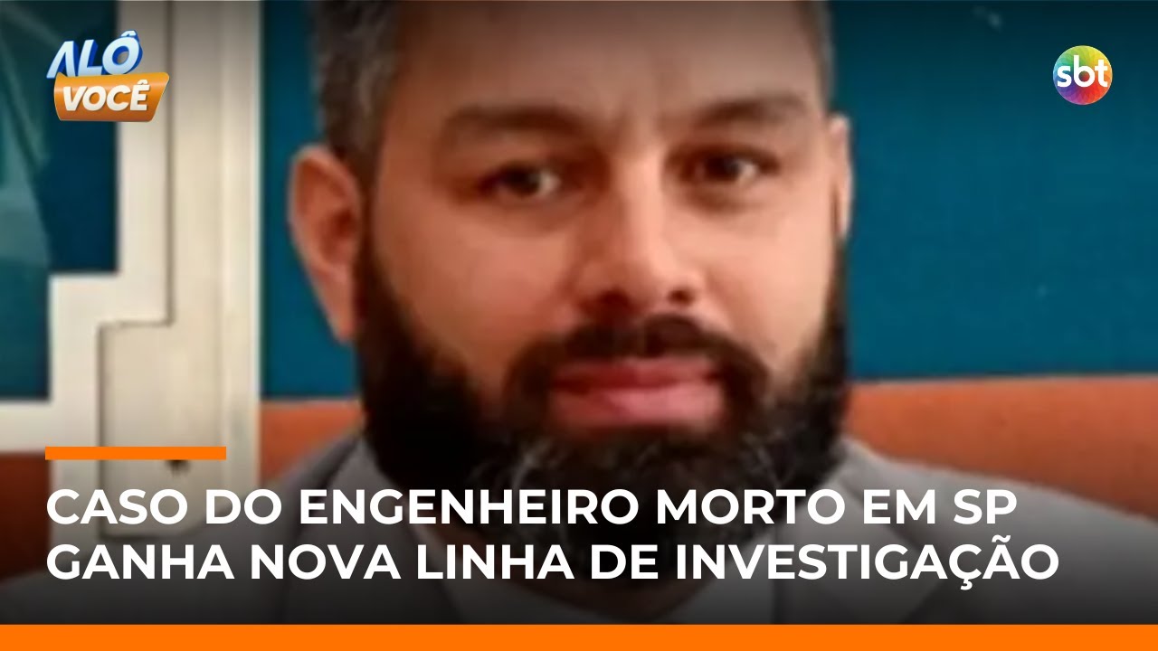 Reviravolta no caso do engenheiro morto em SP: polícia apura possível execução | #AloVoce