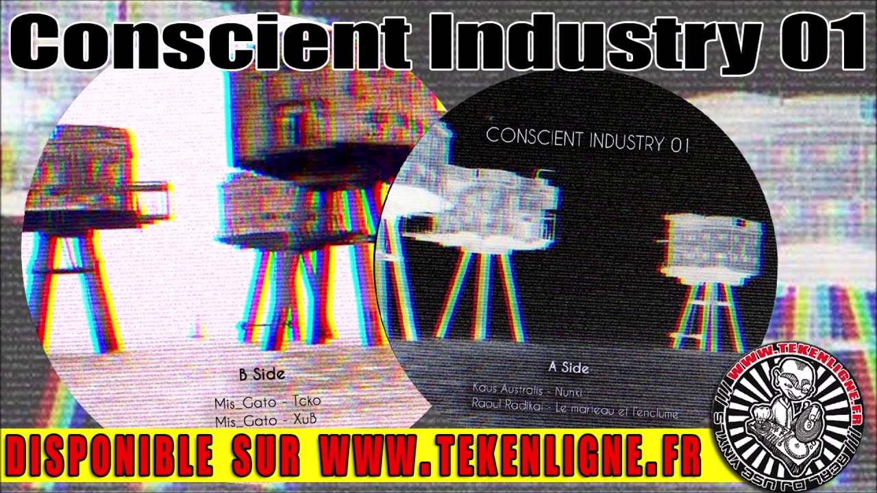 Conscient Industry 01 - Kaus Australis + Raoul Radical + Mis Gato