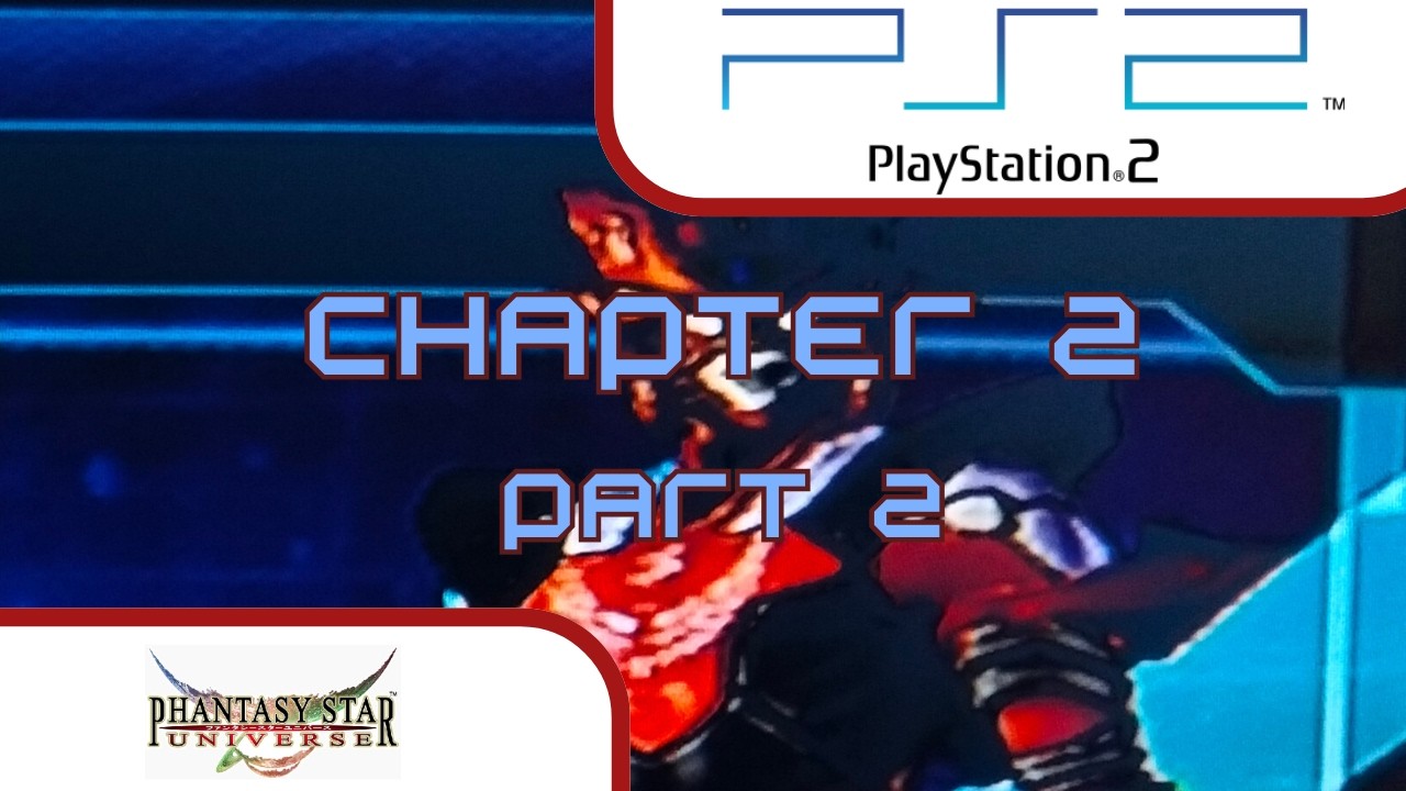 Phantasy Star Universe - PS2 - Chapter 2: Part 2