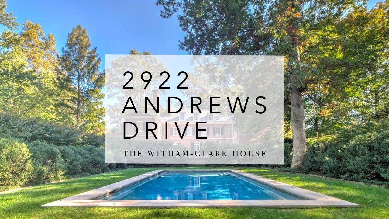 The Witham-Clark House - 2922 Andrews Drive, Atlanta, Georgia 30305