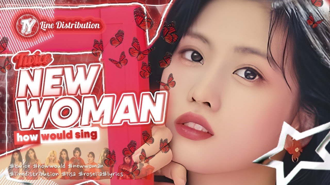 How Would Twice Sing New Woman By Lisa (ft. Roselia) (Lyrics + Line Distribution)