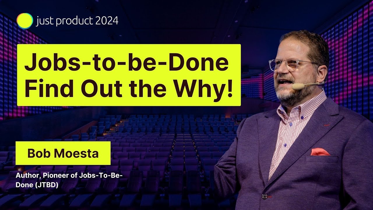 Bob Moesta - Jobs-to-be-Done Find Out the Why!