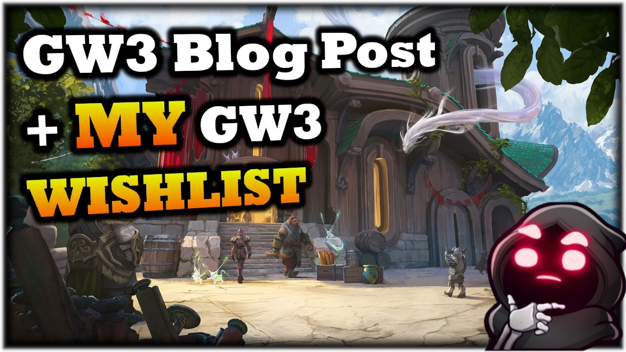 Worldbuilding Blog Post + MY GW3 Wishlist - July 23rd Guild Wars 3 News