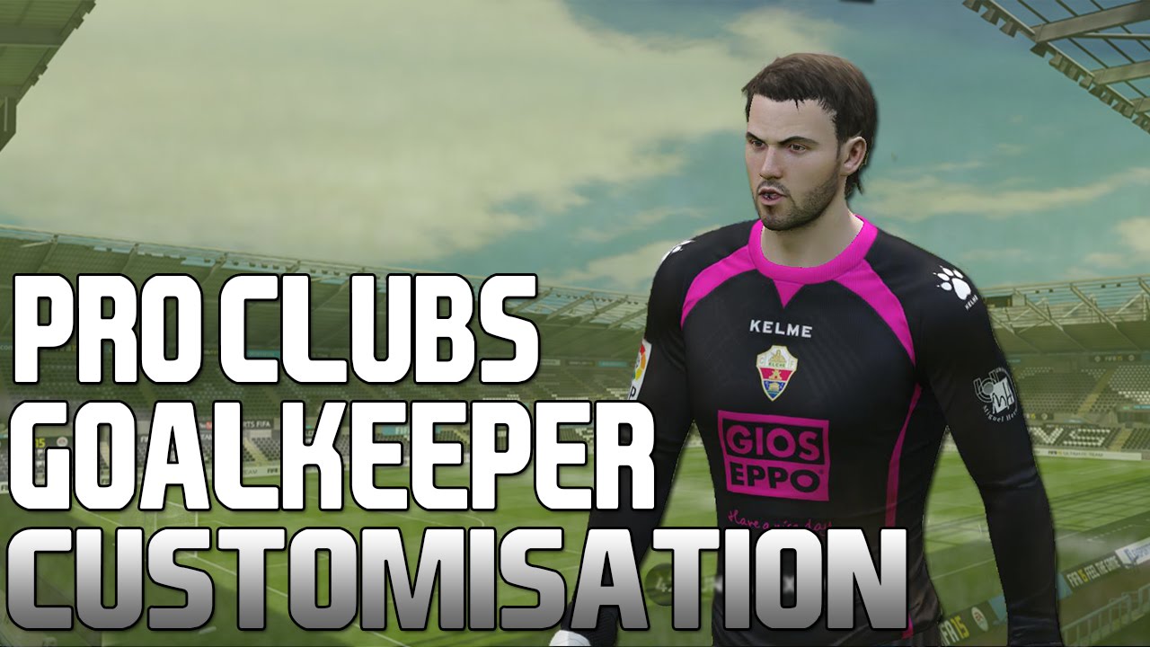 FIFA15: Pro Clubs Goalkeeper Customization + Top 5 Saves Series