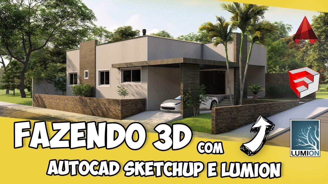 Fazendo 3D no AutoCAD SketchUp e Lumion - Time Lapse [How To 3D]