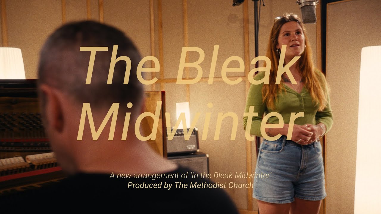 The Bleak Midwinter - The Methodist Church ft. Izzy Wellings