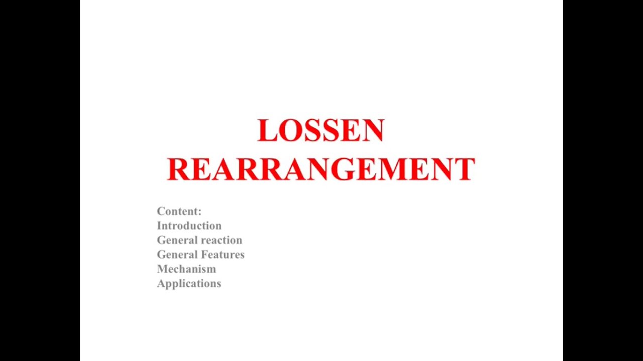 LOSSEN REARRANGEMENT