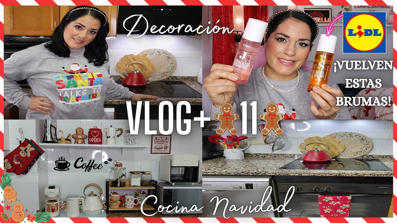 ❄️VLOG+11❄️DECORACI&Oacute;N NAVIDAD🍬2025 DE MI COCINA🎅+ VUELVEN BRUMAS LIDL💙