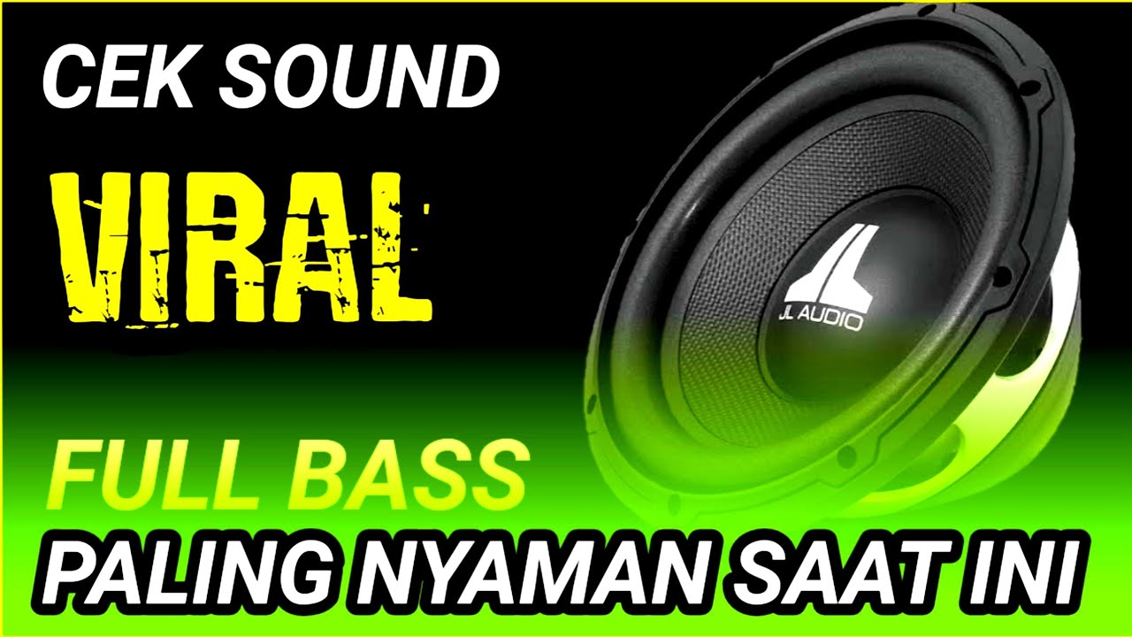 DJ CEK SOUND FULL BASS TERBARU PALING NYAMAN