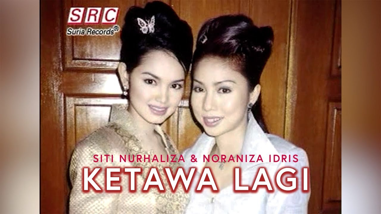 Siti Nurhaliza & Noraniza Idris - Ketawa Lagi (Official Music Video)