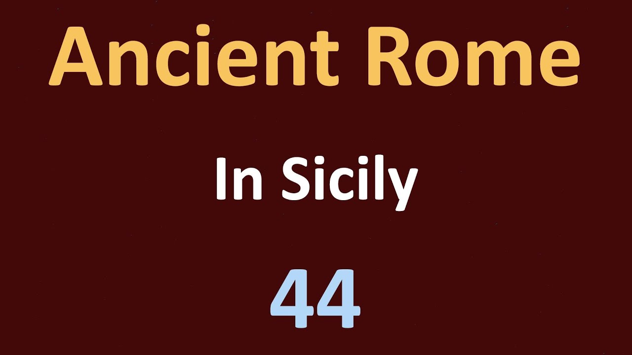 Second Punic War - The war shifts to Sicily  - 44