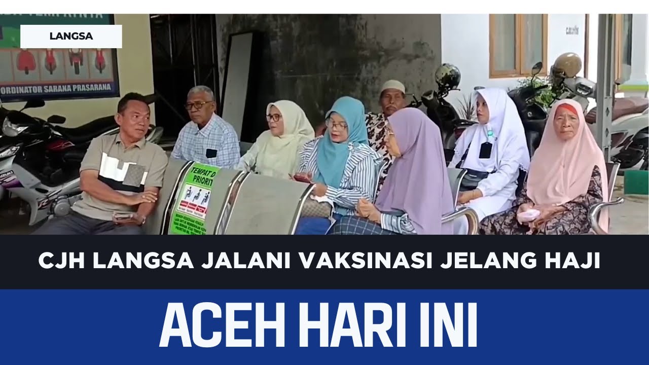 CJH Langsa Jalani Vaksinasi Jelang Haji | Berita Aceh Hari Ini