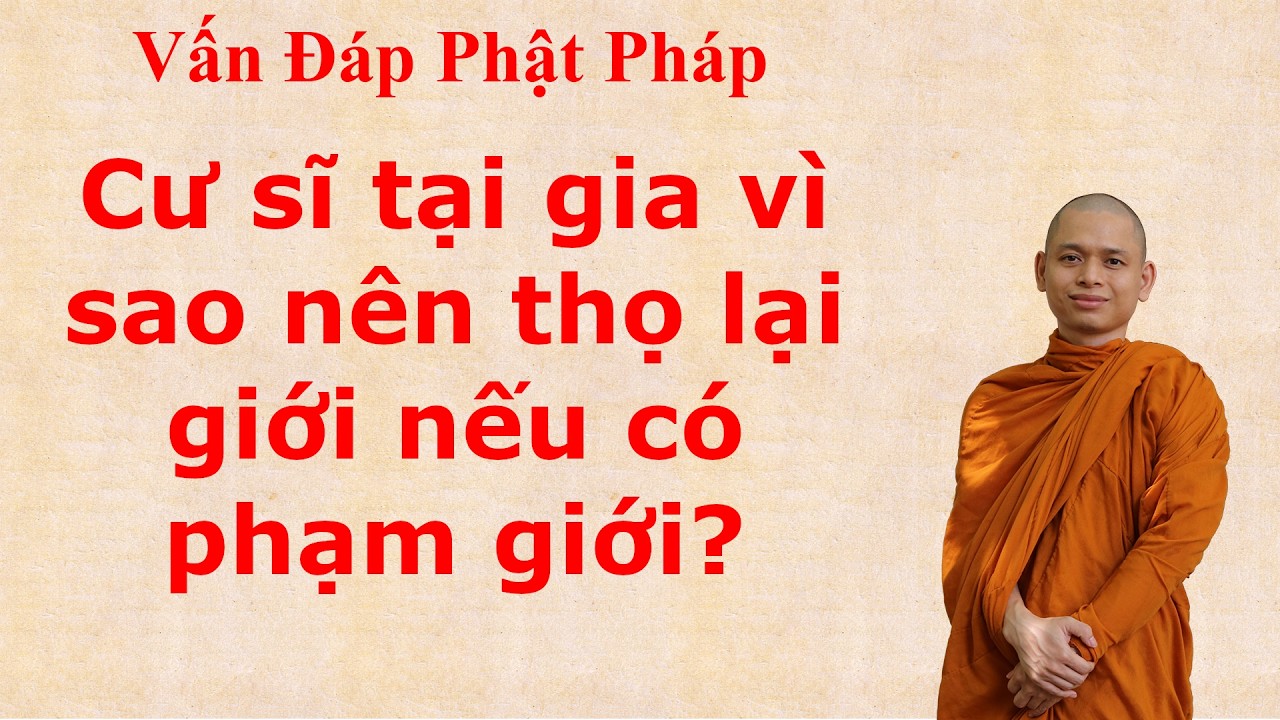 3325. Cư sĩ tại gia vì sao nên thọ lại giới nếu có phạm giới?