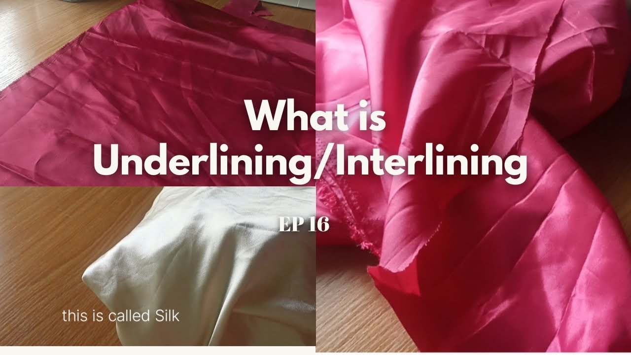 Sewing class 16 | What is the Difference between Underlining and Interlining | fashion tutor
