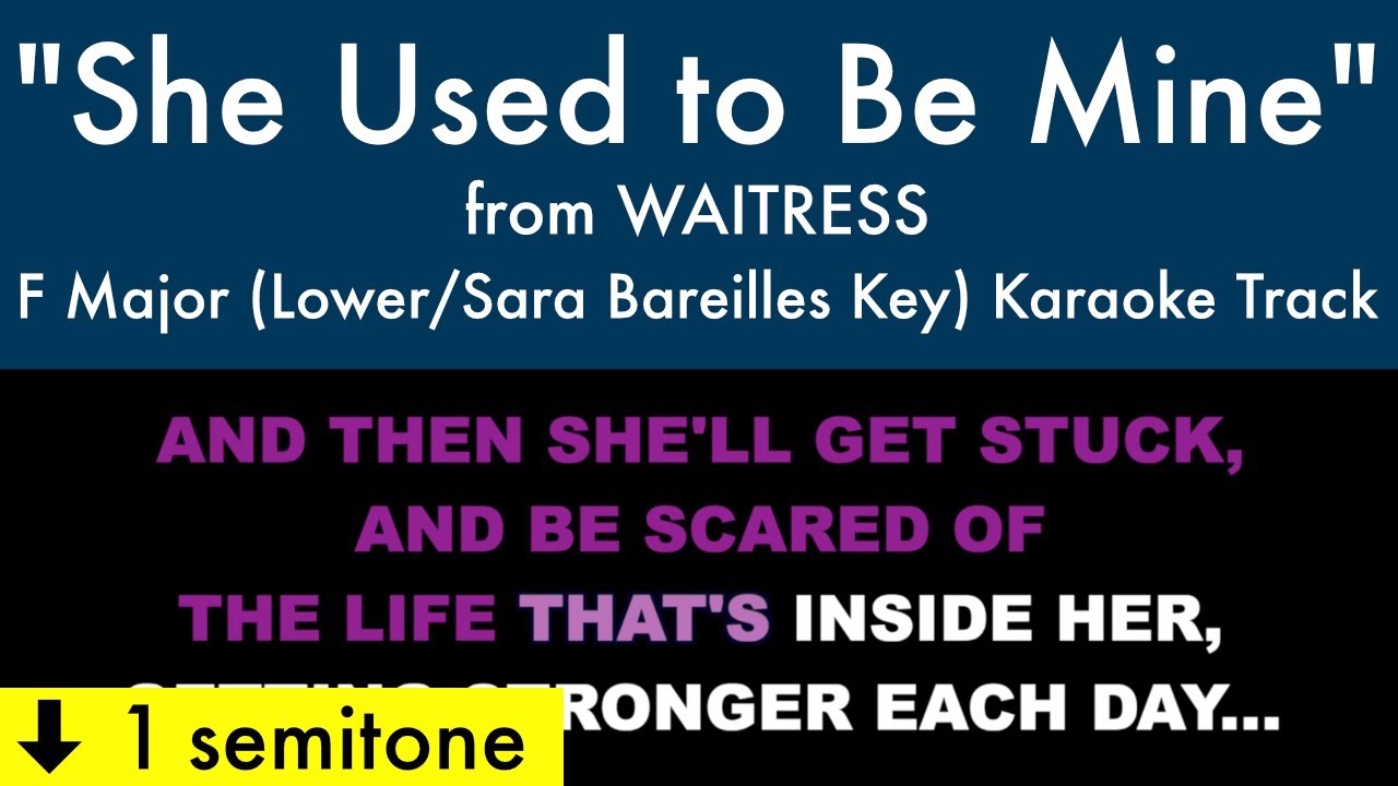 "She Used to Be Mine" (Lower/Sara Bareilles Key) from Waitress (F Major) - Karaoke Track with Lyrics