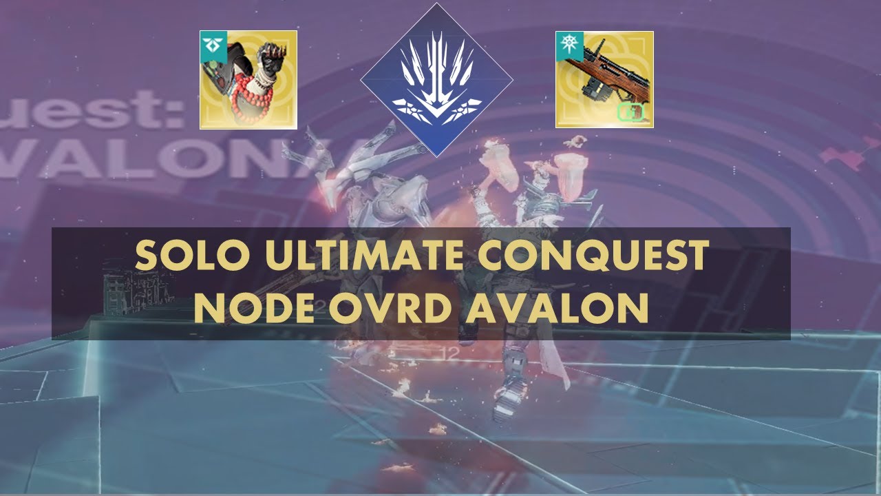 SOLO ULTIMATE CONQUEST - NODE OVRD AVALON