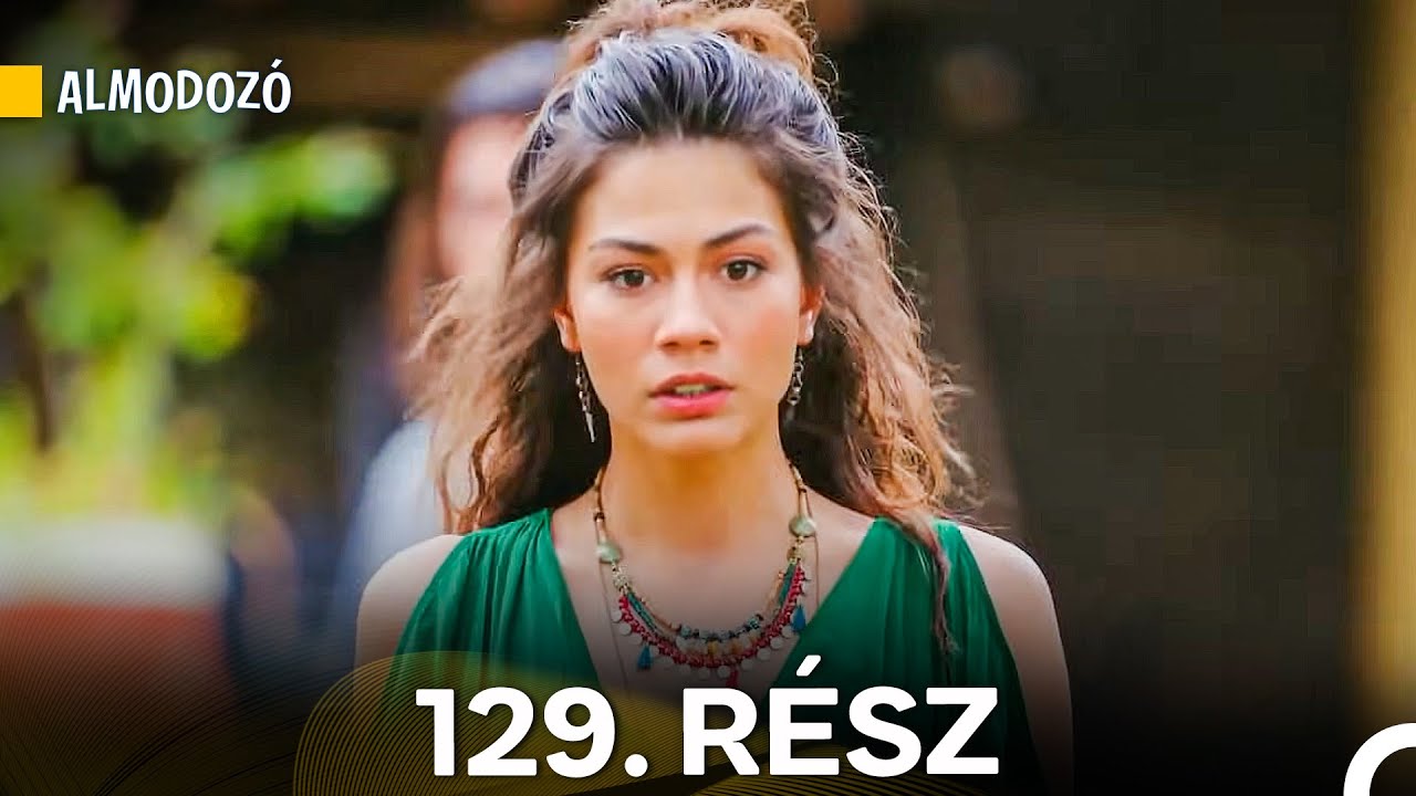 Almodozó 129. Rész (Magyar Szinkron)