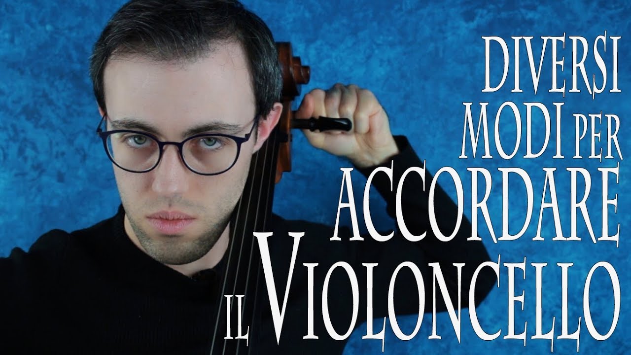VIOLONCELLO – diversi modi per accordare il violoncello