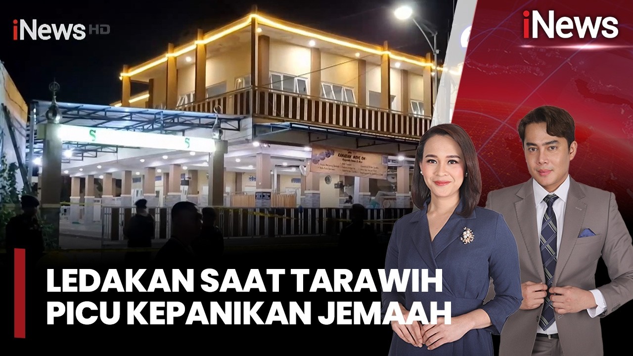 Ledakan Terjadi di Masjid Jember Saat Salat Tarawih, Jemaah Panik | iNews Today (17/3)