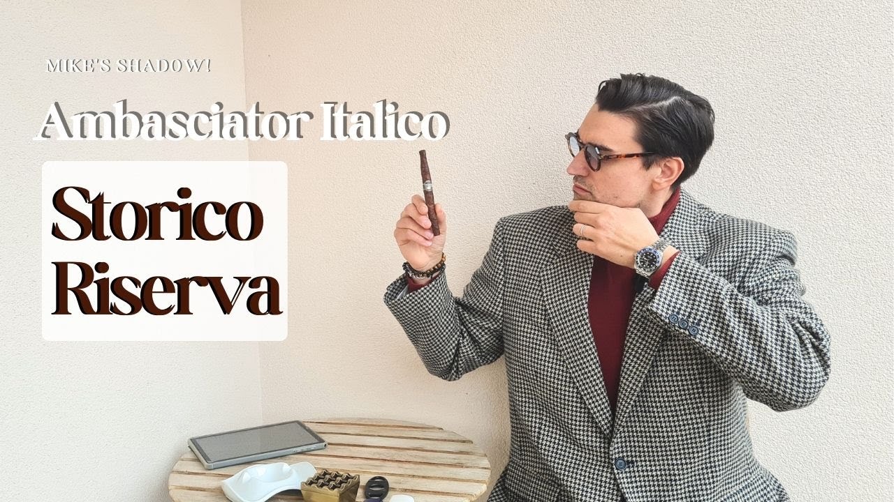 Fumo lento: Ambasciator Italico Storico Riserva | Mike's Shadow