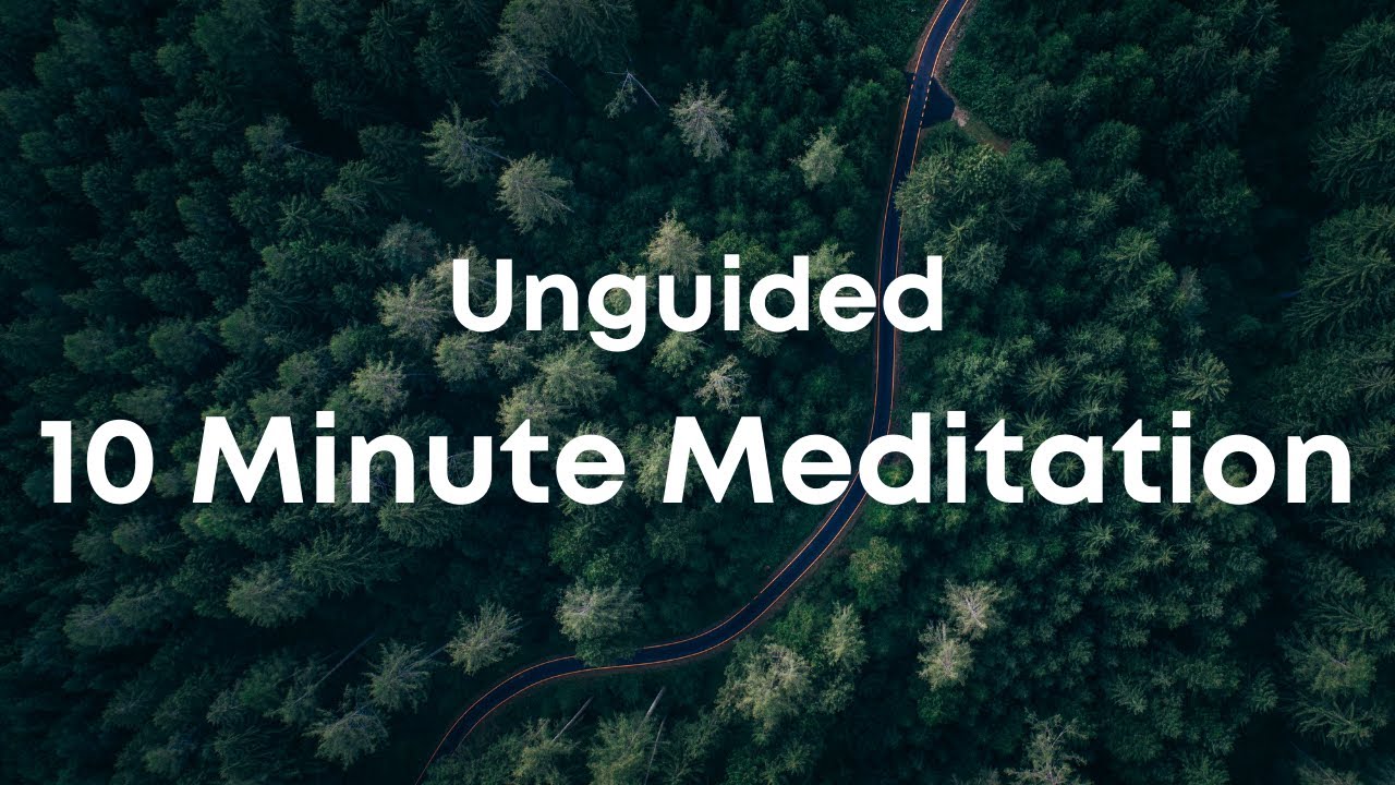 10 Min Meditation - Unguided With Ambient, Relaxing Music | Start You Day Right