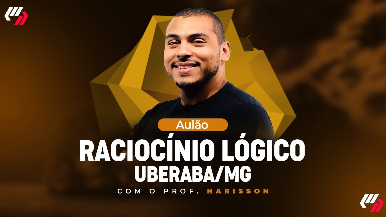 UBERABA/MG: AULÃO RACIOCÍNIO LÓGICO
