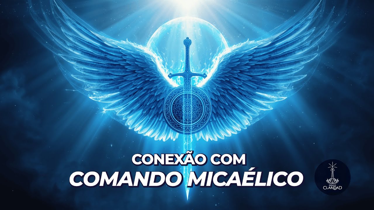 Comando Mica&eacute;lico | Prote&ccedil;&atilde;o Amorosa e Divina