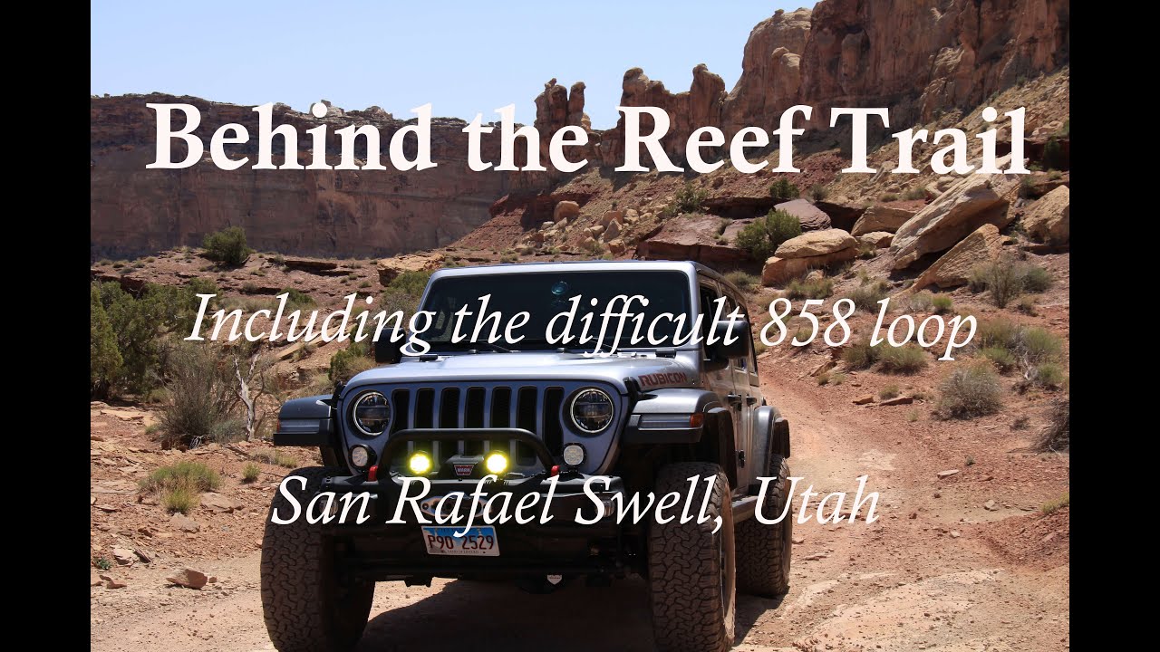 Behind the Reef 4WD trail San Rafael Swell, Utah - includes the difficult 858 loop trail