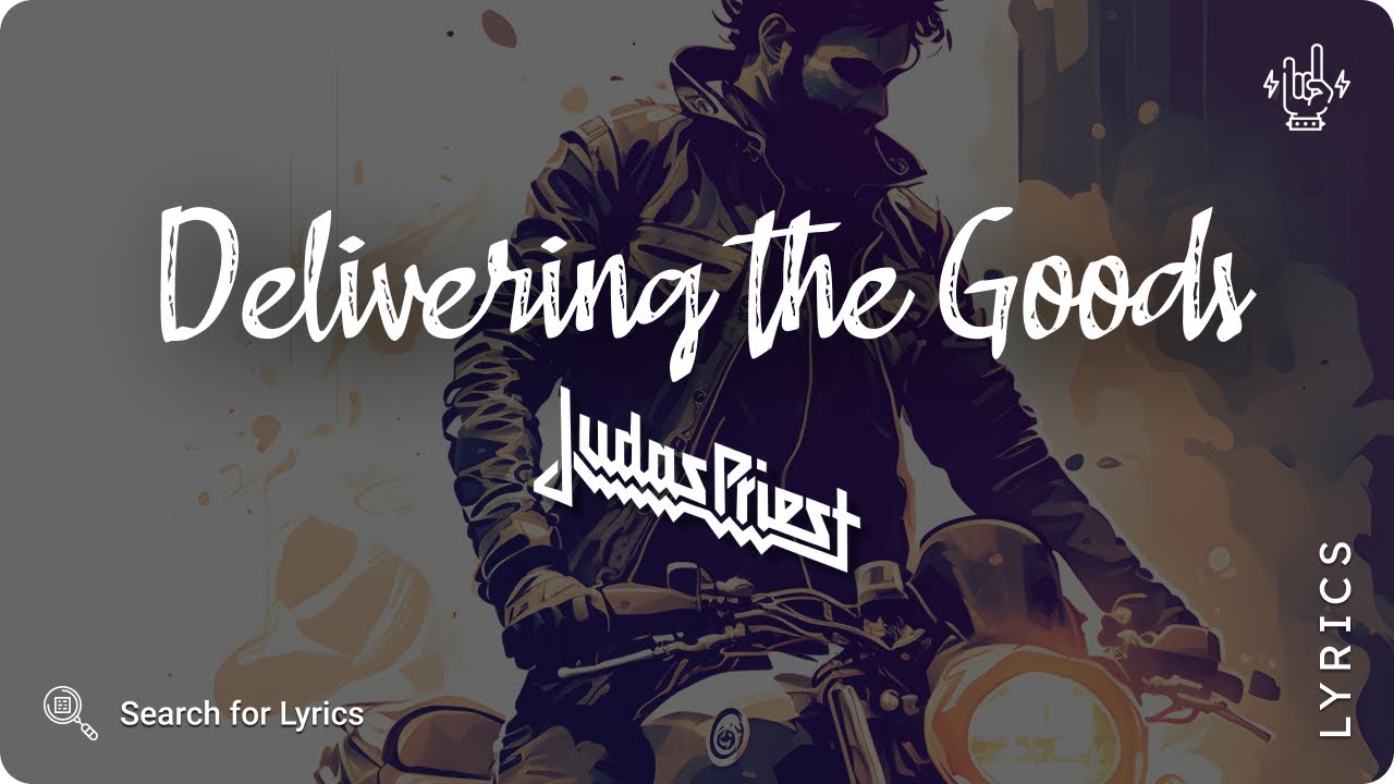 Judas Priest - Delivering the Goods (Lyrics video for Desktop)