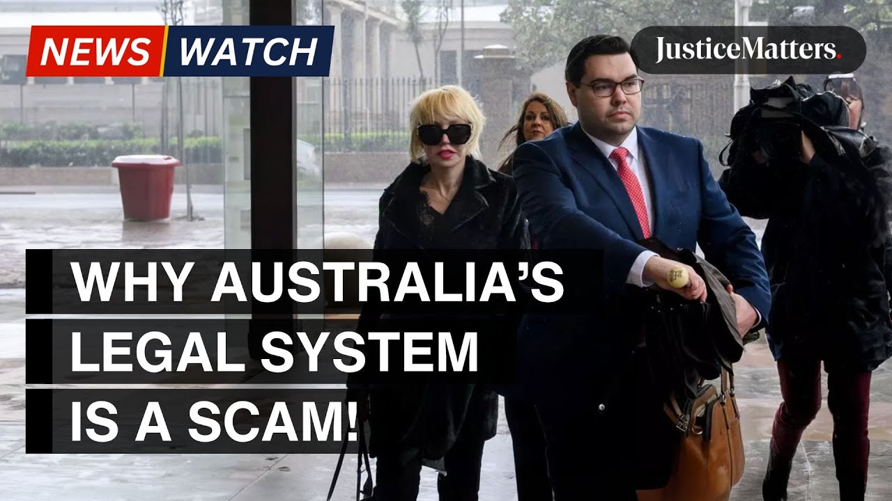 Why Australia&rsquo;s legal system is a scam!