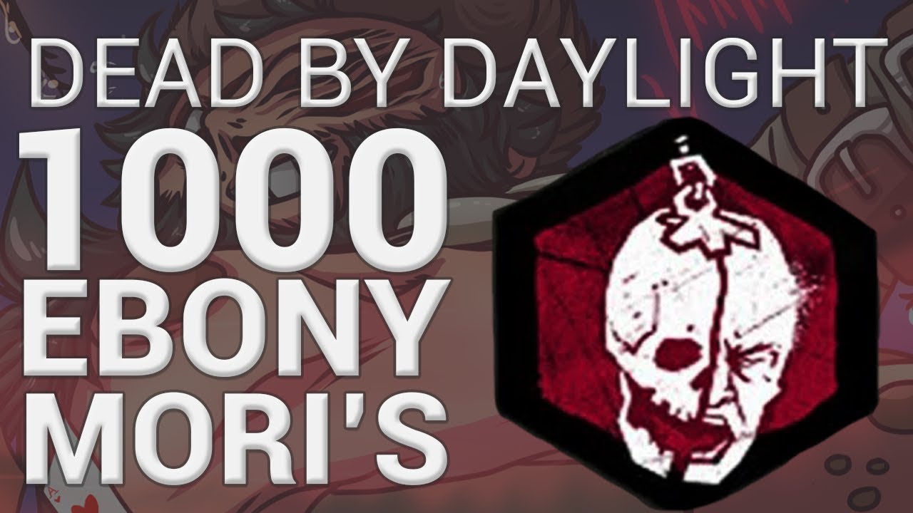 Dead by Daylight - 1000 Ebony Mori's