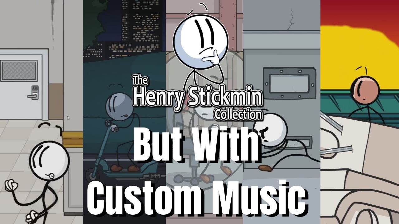 The Henry Stickmin Collection Scenes, But With Custom Music